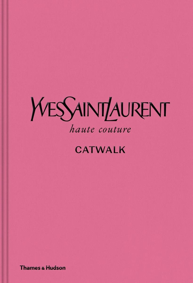 Yves Saint Laurent Catwalk Book (Kitap)