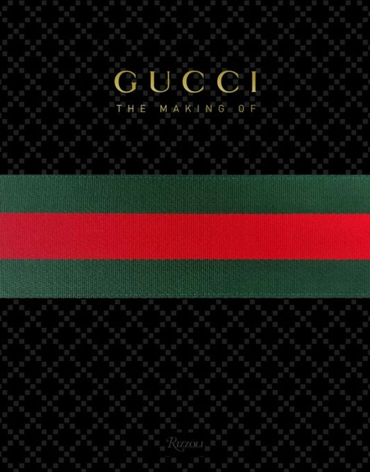 Gucci The Making Of Book (Kitap)